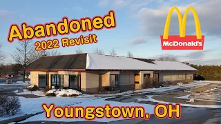 Abandoned McDonald's - Youngstown, OH **2022 Revisit**