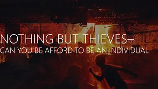 Can you afford to be an individual - Nothing but thieves sub español