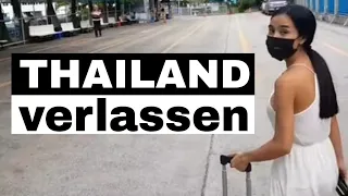 Thailand verlassen?