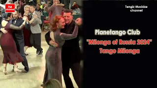"Milonga of Russia 2024", tango milonga. "Милонга России 2024",  танго-милонга.