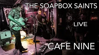 The Soapbox Saints - Away We Go - Live at Cafe Nine - 11/9/19