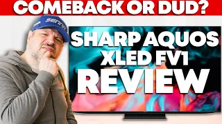 Sharp AQUOS XLED FV1 Review - A Big Comeback Or A Big Dud?