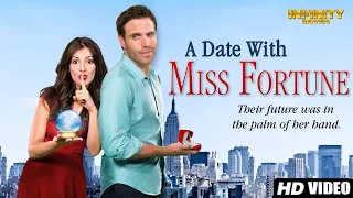 A Date With Miss Fortune Full Movie | Romantic Comedy Movie