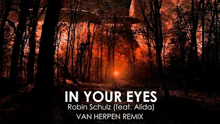 Robin Schulz feat. Alida – In Your Eyes (Van Herpen Remix)