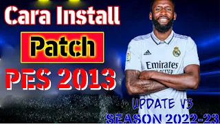 Cara Install Patch PES 2013 HD PATCH Season 2022/2023 | Gamer Emosi 😡🤬