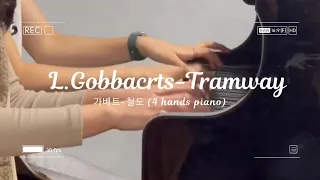 |4hands piano| 가베트-철도 (L.Gobbacrts-Tramway)