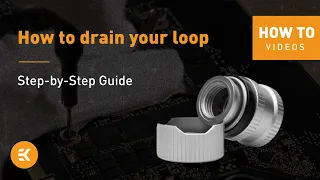 How To Quickly and Easily Drain A Water Cooled PC - EK Tips & Tricks