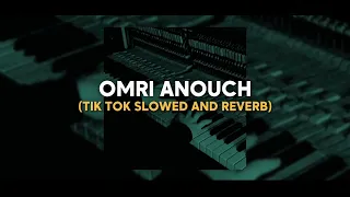 OMRI ANOUCH | JABLI A6 (Slowed and reverb) 🎧✨