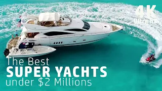 4K | Best Super Yachts  under $2 Millions🌊🌊