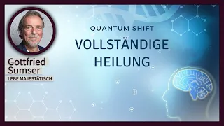 Quantum Shift - Vollständige Heilung