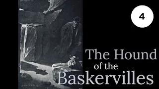 Chapter 4: Sir Henry Baskerville from THE HOUND OF THE BASKERVILLES Audiobook