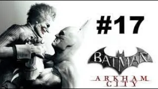 BATMAN ARKHAM CITY - walkthrough - part 17-Distress flare- [ps4, pc, Xbox one]