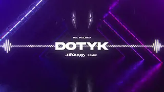 Mr. Polska - Dotyk (XSOUND Remix)