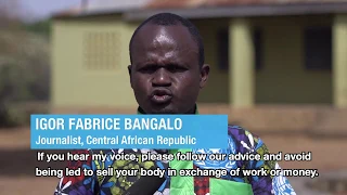 Sexual exploitation & abuse: Igor Fabrice Bangalo’s message to his peers (MINUSCA)