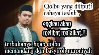 QOLBU YANG DILIPUTI CAHAYA TASBIH ❗ BUYA ARRAZY HASYIM