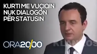 Kurti me Vuçiqin nuk dialogon për statusin - 27.06.2021 - Klan Kosova