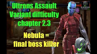 MCOC Variant quest Ultrons Assault : Why Nebula is perfect counter to solo chapter 2.3 final boss