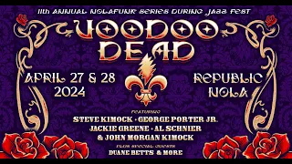 Voodoo Dead 04.27.2024 New Orleans, LA Complete AUD