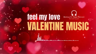 2024 Happy Valentines Day Music | Relaxing Music, Peaceful Instrumental Music | Feel My Love