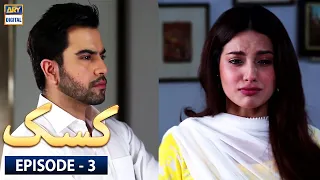 Kasak Episode 3 [Subtitle Eng] - 22nd  July 2020 | ARY Digital Drama