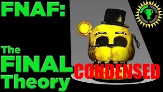 Game Theory CONDENSED: FNAF, The FINAL Theory! (Five Nights at Freddy’s) - pt 1