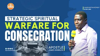 STRATEGIC SPIRITUAL WARFARE   | WITH AP. JAMES KAWALYA