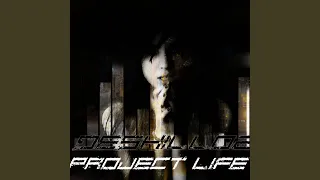 Project Life (Original Mix)