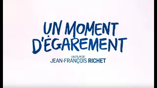 Un moment d'égarement - Bande annonce HD