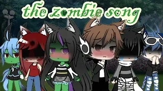 The Zombie Song || GLMV || Gacha Life Music Video