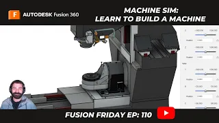 Fusion Friday (ep110): Machine Simulation from Scratch