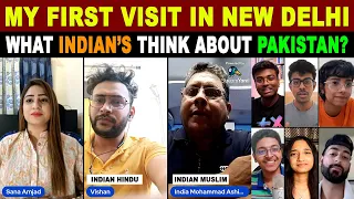 MY FIRST VISIT IN NEW DELHI 🇮🇳 | WHAT INDIAN's THINK ABOUT PAKISTAN? | SANA AMJAD