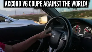 ACCORD V6 COUPE AGAINST THE WORLD! | How Fast is the 8th Generation Accord V6 Stock?!