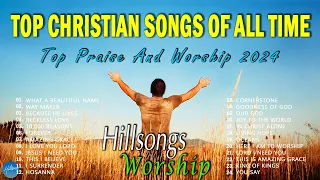 Top Christian Music of All Time Playlist 🙏 3 HOUR Non-stop Praise and Worship ✝️Top HillSong Worship