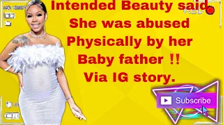 Intended Beauty said she was abused physically by her baby father‼️💔 #viral