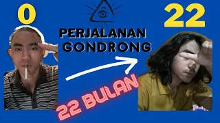 PERJALANAN GONDRONG 22 BULAN - NWSTRS