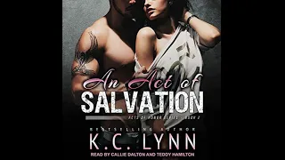 An Act of Salvation [Acts of Honor Series, Book 2] - K.C. Lynn (Romance Audiobook)