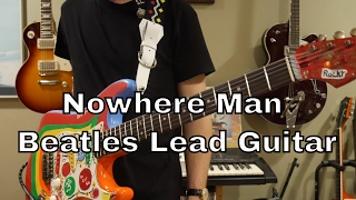 The Beatles - Nowhere Man Lead And Rhythm Guitar