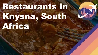 Restaurants in Knysna, South Africa