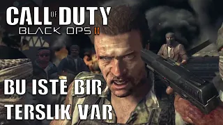 BU İŞTE BİR TERSLİK VAR | Call of Duty: Black Ops II Türkçe 10. Bölüm