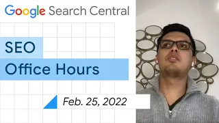 English Google SEO office-hours from February 25, 2022