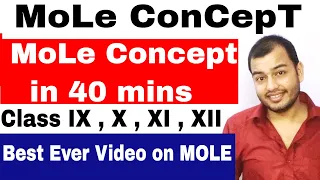 MoLE ConCepT in 40 mins : CBSE / ICSE : CHEMISTRY : Class 10, Class 11, Class 12