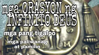 mga ORASYON ng INFINITO DEUS /mga PANTIGALPO