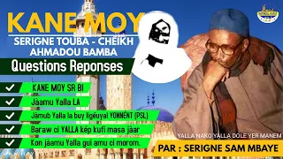 KAN MOY SERIGNE TOUBA question reponse serigne sam mbaye  PARTI 04