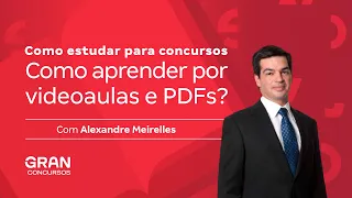 Como estudar para concursos - Como aprender por videoaulas e PDFs? com Alexandre Meirelles