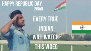 EVERY TRUE INDIAN WILL MUST WATCH  THIS VIDEO | REPUBLIC DAY 26 JAN | YOUR AVERAGE GUY | 2019 |