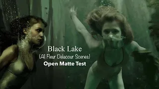 Black Lake (All Fleur Delacour Scenes) | Open Matte Test
