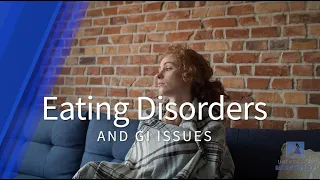 Eating Disorders and GI Issues