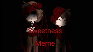 {~Sweetness Meme~} Gacha meme Ft: Jack Cabot (Read Desc)