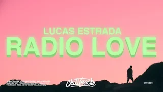 Lucas Estrada – Radio Love (Lyrics) ft. NEIMY, Pawl