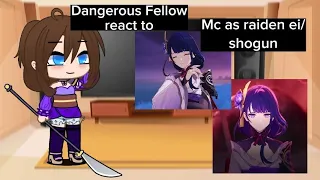 Dangerous Fellows react to MC as Raiden Ei/Shogun | read desc